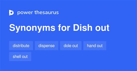 Dish Out synonyms - 220 Words and Phrases for Dish Out