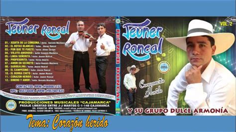 Jeuner Roncal Coraz N Herido Primicia Youtube