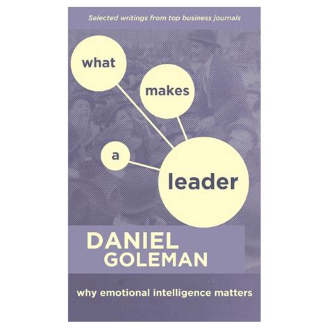 What Makes A Leader Daniel Goleman More Than Sound Emotional