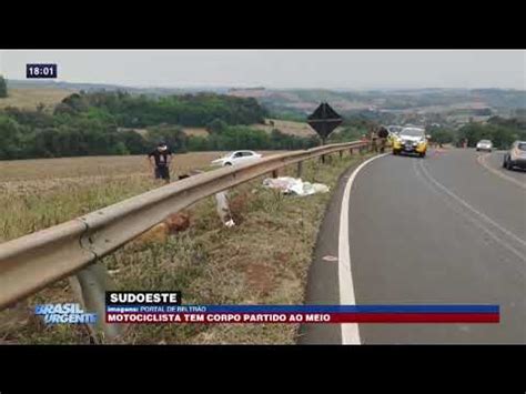 Motociclista Tem Corpo Partido Ao Meio No Sudoeste Youtube