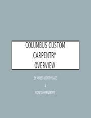 Columbus Custom Carpentry PP Pptx COLUMBUS CUSTOM CARPENTRY OVERVIEW