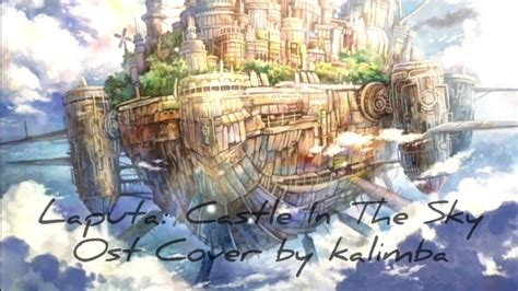 Ost Cover By Kalimba Laputa Castle In The Sky Ost