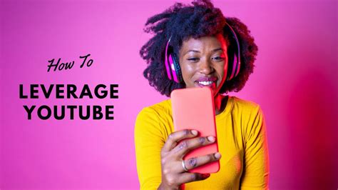 10 Ways To Leverage Youtube To Reach Your Marketing Goals