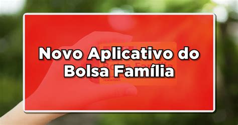 Aplicativo Bolsa Família Saiba Como Acessar