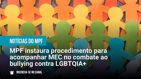 MPF Instaura Procedimento Para Acompanhar MEC No Combate Ao Bullying