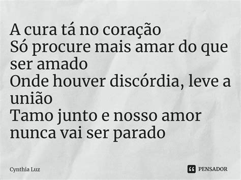 ⁠a Cura Tá No Coração Só Procure Cynthia Luz Pensador