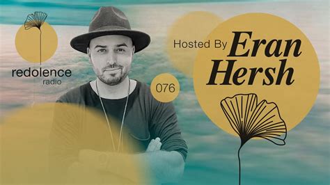 ERAN HERSH Redolence Radio 076 YouTube