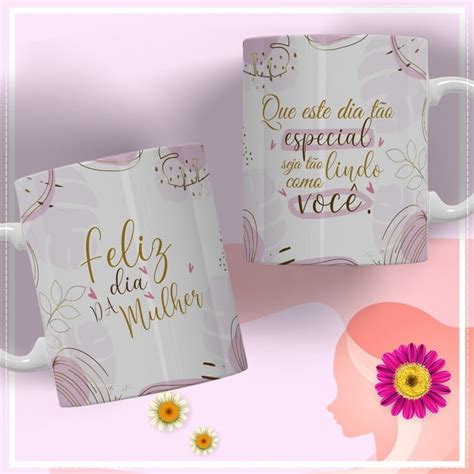 Caneca Dia Da Mulher Mod Elo Produtos Especiais