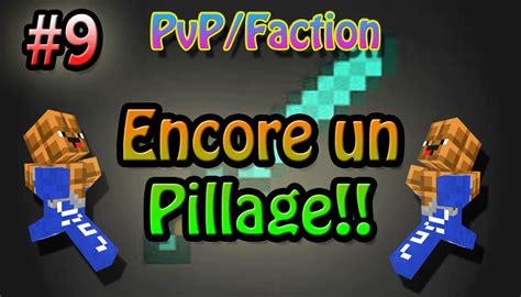 Minecraft Pisode Pvp Faction Encore Un Pillage Youtube