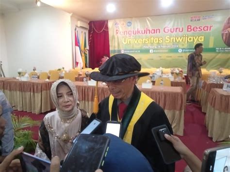 Fakultas Kedokteran Unsri Kukuhkan Guru Besar SecurityNews