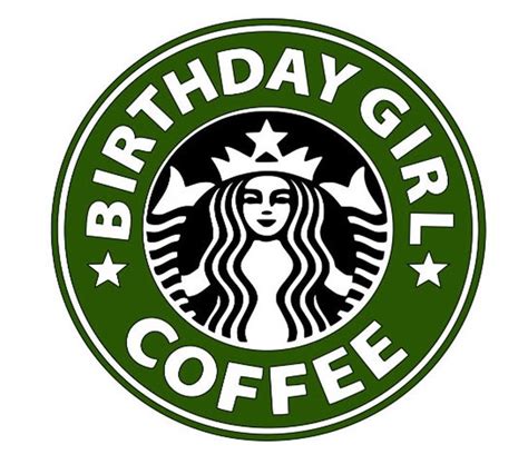 Free Starbucks Coffee On Your Birthday Starbucks Does Indeed Offer A