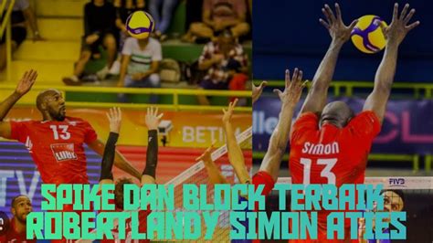 Spike Dan Blocker Terbaik Robertlandy Simón Aties vollyballworld