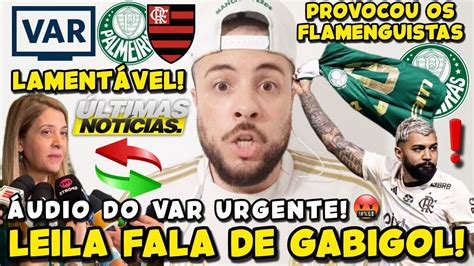 URGENTE ÁUDIO DO VAR PALMEIRAS x FLAMENGO SACANAGEM COMPROVADA