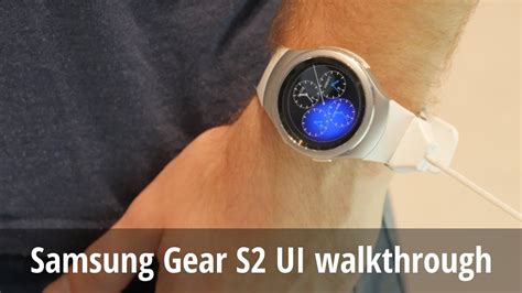 Samsung Gear S Tizen Ui Walkthrough Youtube