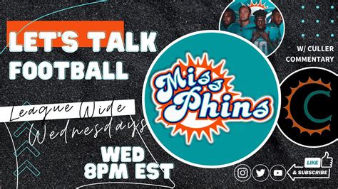 Miss Phins Ep 21 Lets Talk Football Wculler Commentary Youtube