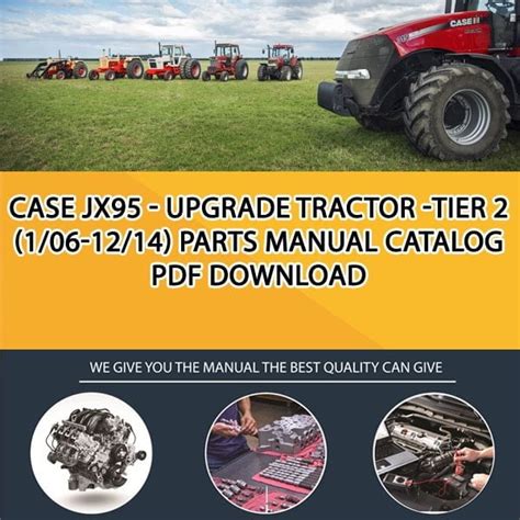 Case Jx95 Upgrade Tractor Tier 2 106 1214 Parts Manual Catalog