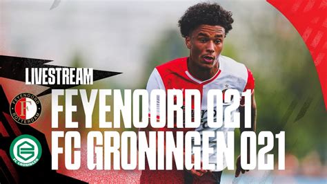 TERUGKIJKEN Feyenoord O21 FC Groningen O21 FA 2023 2024 YouTube