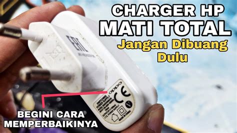 Cara Memperbaiki Charger Hp Yang Rusak Gawai