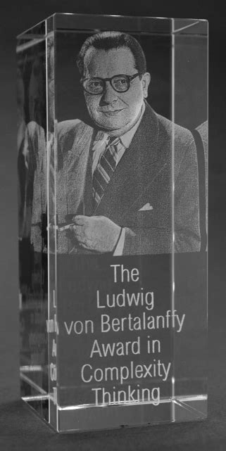 Ludwig Von Bertalanffy Award In Complexity Thinking Bertalanffy