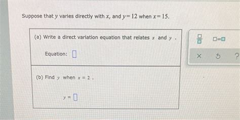 Solved Suppose That Y Varies Directly With X And Y When X