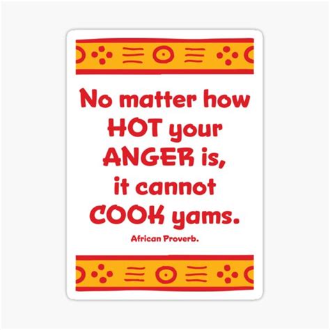 African Proverb No Matter How Hot Sticker For Sale By MavaziAfricana Redbubble