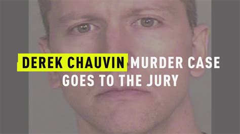 Watch Derek Chauvin Murder Case Goes To The Jury Oxygen Official Site