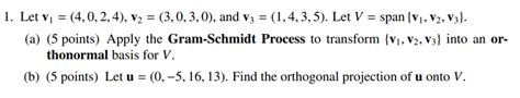 Solved 1. Let v1=(4,0,2,4),v2=(3,0,3,0), and v3=(1,4,3,5). | Chegg.com 