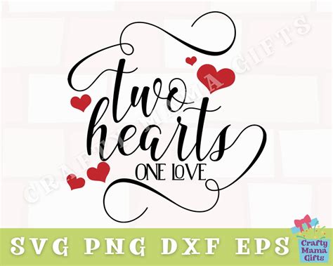 Two Hearts One Love Svg Inspirational Svg Love Svg Inspirational Quote Svg Two Hearts One