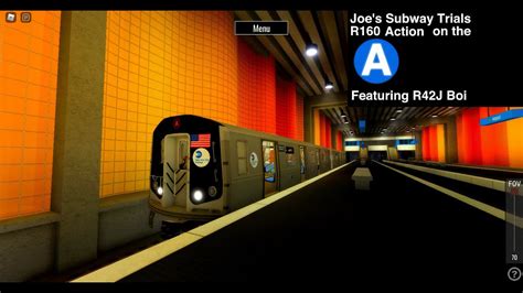 Joe S Subway Trials New R160 Action On The A Ft R42J Boi YouTube