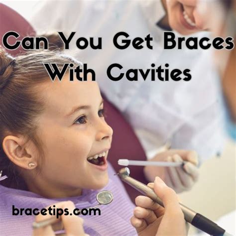 Can You Get Braces With Cavities