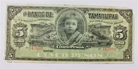 Billete Tamaulipas Sin Firmas Con Detalle Y Desgaste Mercadolibre