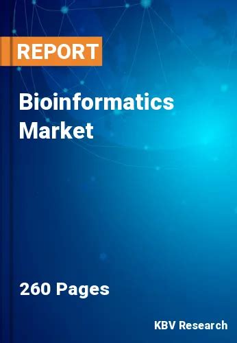 Bioinformatics Market Size And Growth Forecast To 2022 2028