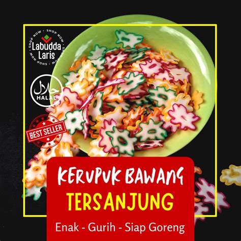 Jual 250 Gram Kerupuk Tersanjung Kerupuk Bawang Bentuk Bunga Krupuk