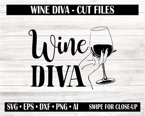 Wine Diva Svg Wine Diva Cut Files Wine Quotes Svg Wine Etsy