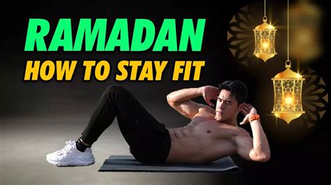 How To Stay Fit During Ramadan Lifestyle Times Of India Videos