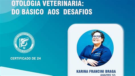 1º Congresso de Dermatologia Veterinária Dra Karina Dr Bernardo