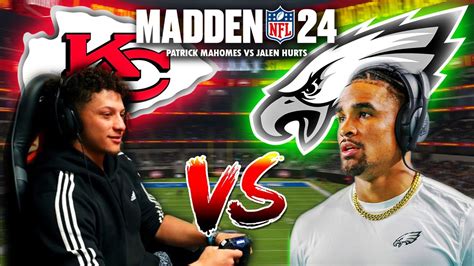 NFL QBS Play Madden 24 Patrick Mahomes Vs Jalen Hurts YouTube