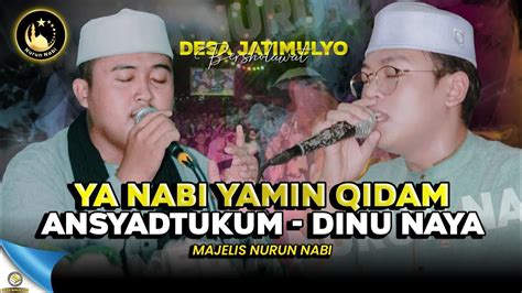 Sholawat Pra Acara Syahdu • Ya Nabi Yamin Qidam Ansyadtukum Dinu Naya • Majelis Nurun Nabi