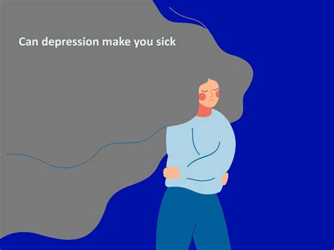 Can depression make you sick - Reflective Thoughts