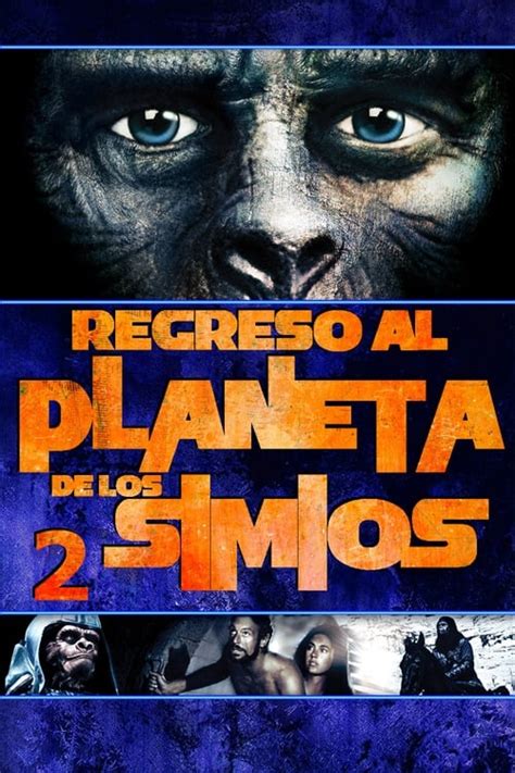 Regreso Al Planeta De Los Simios Online Gratis Pelisplus