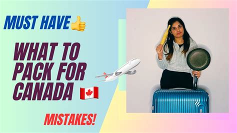 What To Pack For Canada🇨🇦 നിങ്ങൾ ഇ Mistakes ചെയ്യരുത് Don T Miss These Things Packing List