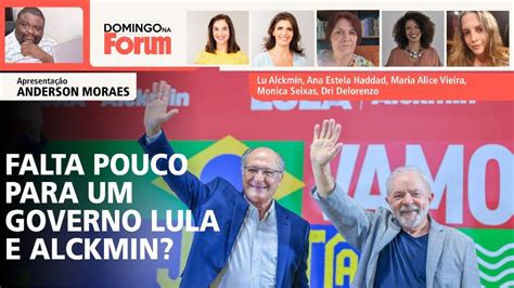 Falta Pouco Para Um Futuro Governo Lula E Alckmin YouTube