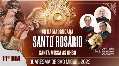 11º Dia Rosário Santa Rita e Santa Missa 26 08 Quaresma de São