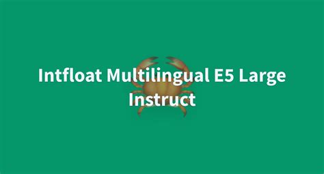 Intfloat Multilingual E Large Instruct A Hugging Face Space By Jiddah