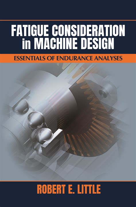 Fatigue Consideration in Machine Design | DEStech Publishing Inc.