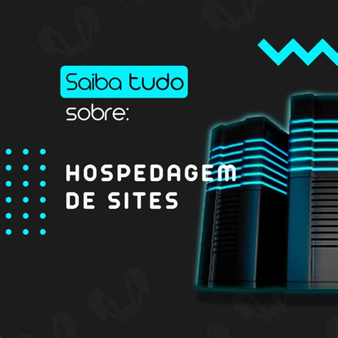 Hospedagem De Site O Que Para Que Serve E Como Voc Pode Utiliz La