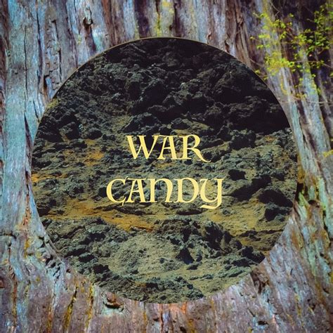 War Candy | War Candy