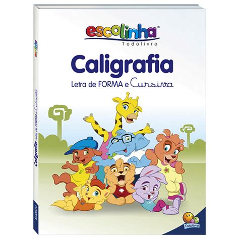 Livro Infantil Caligrafia Letra De Forma E Cursiva Todolivro