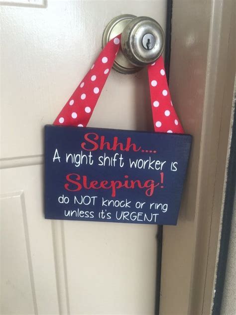 Shhh A Night Shift Worker Is Sleeping Do Not Knock Or Ring Etsy Shift Worker Night