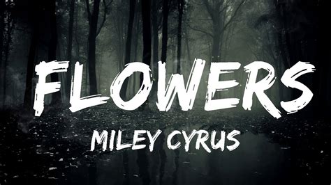 Miley Cyrus Flowers Demo Lyrics 30mins Chill Music YouTube